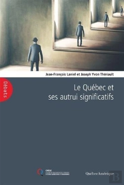 Bertrand.pt - Le Quebec Et Ses Autrui Significatifs