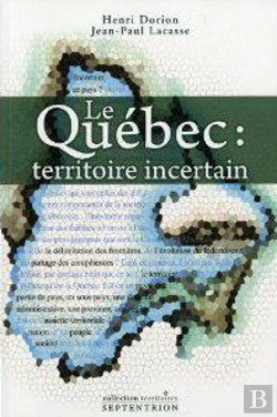 Bertrand.pt - Le Québec : Territoire Incertain