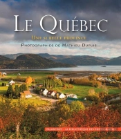 Le Quebec, Une Si Belle Province