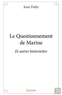 Bertrand.pt - Le Questionnement De Marine : Et Autres Historiettes
