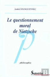 Le Questionnement Moral De Nietzsche