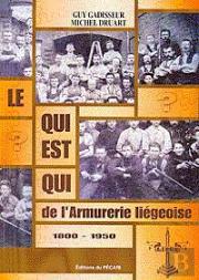 Le Qui Est Qui De L'Armurerie Liegeoise