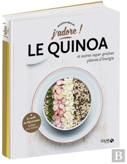 Bertrand.pt - Le Quinoa Et Autres Graines Pleines D'Energie - J'Adore