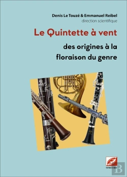 Bertrand.pt - Le Quintette À Vent : Des Origines À La Floraison Du Genre