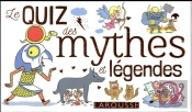 Le Quiz Des Mythes Et Legendes