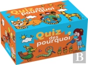 Le Quiz Des Pourquoi Des 4-7 Ans