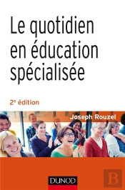 Le Quotidien En Éducation Spécialisée (2e Édition)