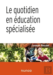 Le Quotidien En Éducation Spécialisée (2e Édition)