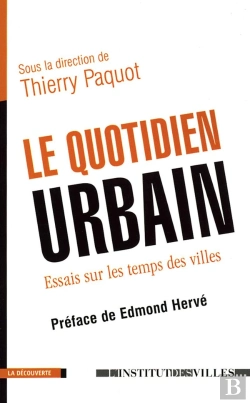 Bertrand.pt - Le Quotidien Urbain : Essais Sur Le Temps Des Villes
