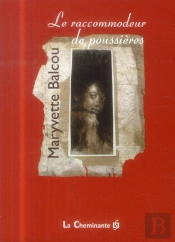 Le Raccommodeur De Poussières