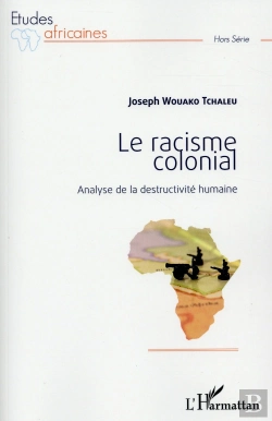 Bertrand.pt - Le Racisme Colonial ; Analyse De La Destructivité Humaine