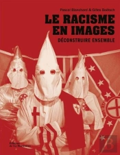 Le Racisme En Images : Déconstruire Ensemble
