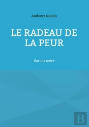 Le Radeau De La Peur : Sur Ma Mère