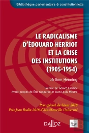 Le Radicalisme D'Edouard Herriot Et La Crise Des Institutions
