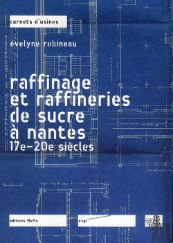 Bertrand.pt - Le Raffinage Du Sucre A Nantes