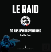 Le Raid, 30 Ans D'Operations