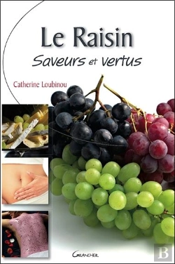 Bertrand.pt - Le Raisin Saveur Et Vertus