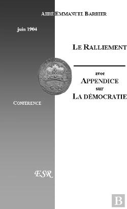 Bertrand.pt - Le Ralliement, Avec Un Appendice Sur La Démocratie