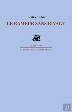 Bertrand.pt - Le Rameur Sans Rivage