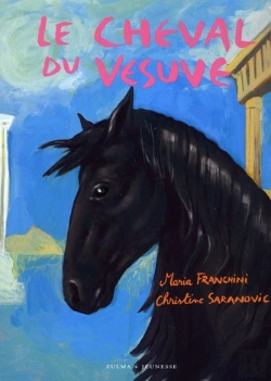 Bertrand.pt - Le Ranch De La Pleine Lune; Le Cheval Du Vésuve