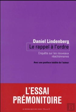 Bertrand.pt - Le Rappel À L'Ordre ; Enquête Sur Les Nouveaux Réactionnaires