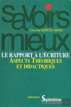 Bertrand.pt - Le Rapport A L'Ecriture ; Aspects Theoriques Et Didactiques