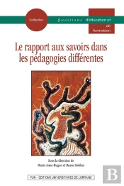 Le Rapport Aux Savoirs Dans Les Pédagogies Différentes