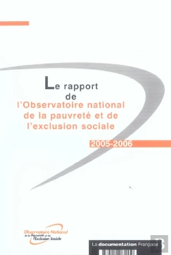 Bertrand.pt - Le Rapport De L'Observatoire National De La Pauvrete Et De L'Exclusion Sociale 2005-2006