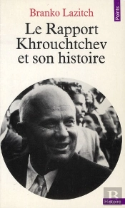 Le Rapport Krouchtchev Et Son Histoire