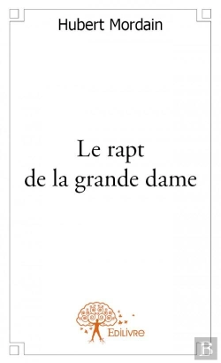 Bertrand.pt - Le Rapt De La Grande Dame