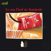 Le Ras L'Bol De Karabole - Kitandara