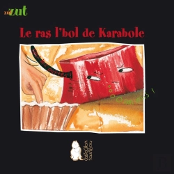Bertrand.pt - Le Ras L'Bol De Karabole - Kitandara