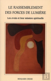 Le Rassemblement Des Forces De Lumière : Ovnis Et Leur Mission Spirituelle