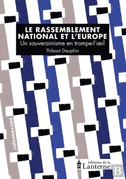 Bertrand.pt - Le Rassemblement National Et L'Europe : Un Souverainisme En Trompe-L'Oeil