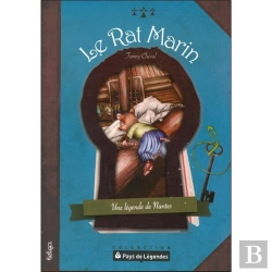 Bertrand.pt - Le Rat Marin ; Une Légende De Nantes