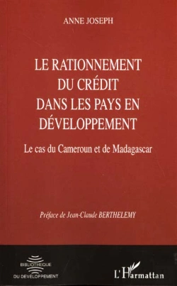 Bertrand.pt - Le Rationnement Du Credit Dans Les Pays En Developpement ; Le Cas Du Cameroun Et De Madagascar