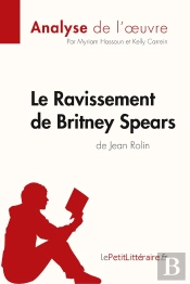 Le Ravissement De Britney Spears De Jean Rolin