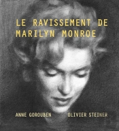 Le Ravissement De Marilyn Monroe