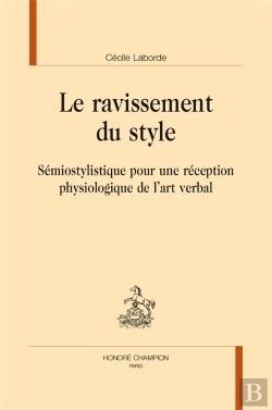 Bertrand.pt - Le Ravissement Du Style ; Sémiostylistique Pour Une Réception Physiologique De L'Art Verbal