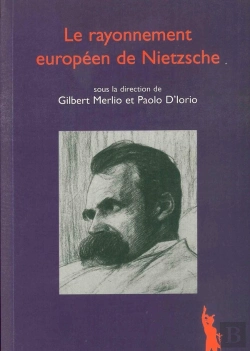 Bertrand.pt - Le Rayonnement Européen De Nietzsche