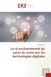 Le Re-Enchantement Du Point De Vente Par Les Technologies Digitales