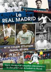 Le Real Madrid Et La Coupe D'Europe Depuis 60 Ans