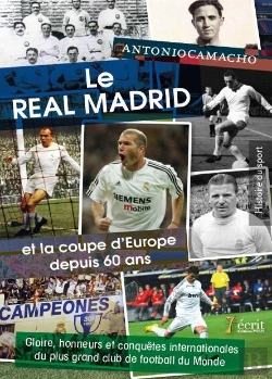 Bertrand.pt - Le Real Madrid Et La Coupe D'Europe Depuis 60 Ans
