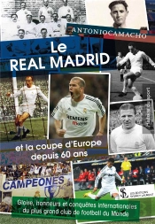 Le Real Madrid Et La Coupe D'Europe Depuis 60 Ans