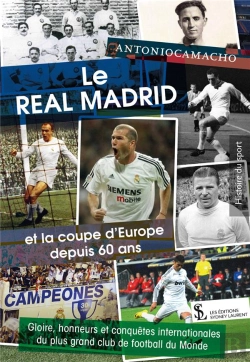 Bertrand.pt - Le Real Madrid Et La Coupe D'Europe Depuis 60 Ans