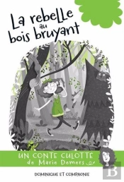 Le Rebelle Au Bois Bruyant