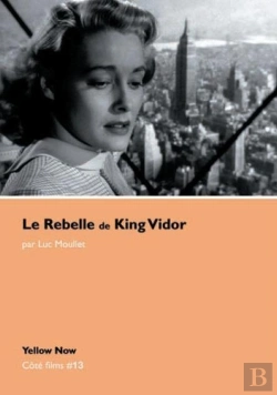 Bertrand.pt - Le Rebelle De King Vidor : Cote Films N°13