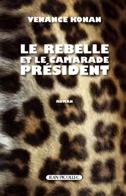 Bertrand.pt - Le Rebelle Et Le Camarade Président