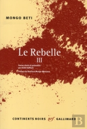 Le Rebelle Tome 3 ; Essais D'Une Vie