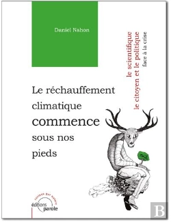Bertrand.pt - Le Réchauffement Climatique Commence Sous Nos Pieds ; Le Scientifique, Le Citoyen Et Le Politique Face À La Crise